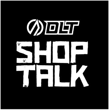 DLT Shop Talk